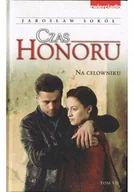 Biografie i autobiografie - Czas honoru. Na celowniku tom VII Jarosław Sokół - miniaturka - grafika 1