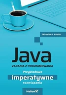 E-booki - informatyka - Java. Zadania z programowania. Przykładowe imperatywne rozwiązania - miniaturka - grafika 1