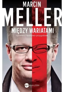 Wielka Litera Między wariatami Marcin Meller MP3) - Felietony i reportaże - miniaturka - grafika 2