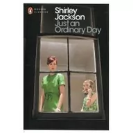 Klasyka - Just an Ordinary Day - Shirley Jackson - miniaturka - grafika 1