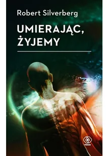 Umierając, żyjemy - Horror, fantastyka grozy - miniaturka - grafika 2