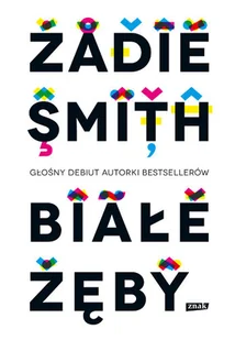 ZNAK Białe zęby - Zadie Smith - Proza - miniaturka - grafika 1