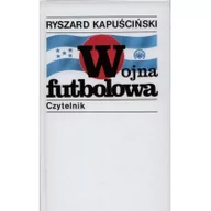 Felietony i reportaże - Czytelnik Wojna futbolowa - Ryszard Kapuściński - miniaturka - grafika 1