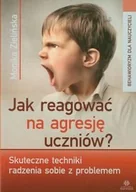 Podręczniki dla szkół wyższych - Jak reagować na agresję uczniów$439 Skuteczne techniki radzenia sobie z problemem. - miniaturka - grafika 1