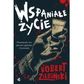 Kryminały - Wspaniałe życie - Robert Ziębiński - miniaturka - grafika 1