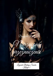Narzucone przeznaczenie. Legenda białego smoka. Tom 1 - E-booki - fantastyka i horror - miniaturka - grafika 1