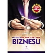 Ekonomia - Zarzycki Piotr W szkole nie nauczono mnie biznesu wyd.2018 - miniaturka - grafika 1