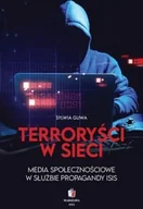 Technika - Terroryści w sieci. Media społecznościowe w... - Sylwia Gliwa - miniaturka - grafika 1
