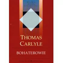 Bohaterowie Thomas Carlyle - Filozofia i socjologia - miniaturka - grafika 1