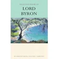 Poezja - Byron George Gordon Selected poems of lord byron - mamy na stanie, wyślemy natychmiast - miniaturka - grafika 1