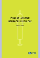 Książki medyczne - Pielęgniarstwo neurochirurgiczne - miniaturka - grafika 1