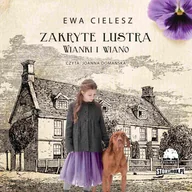 Audiobooki - romanse - Wianki i wiano. Zakryte lustra. Tom 2 - miniaturka - grafika 1