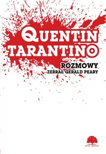 QUENTIN TARANTINO ROZMOWY WYD 2 Quentin Tarantino - Książki o kulturze i sztuce - miniaturka - grafika 1