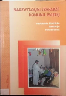 Nadzwyczajni szafarze Komunii Świętej - Religia i religioznawstwo - miniaturka - grafika 1