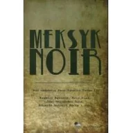 Kryminały - Claroscuro praca zbiorowa Meksyk Noir - miniaturka - grafika 1