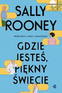 W.A.B. Gdzie jesteś, piękny świecie - Sally Rooney - Proza - miniaturka - grafika 3