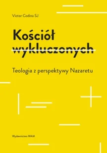 Kościół wykluczonych Victor Codina SJ - Religia i religioznawstwo Kościół wykluczonych Victor Codina SJ - Religia i religioznawstwo - miniaturka - grafika 2