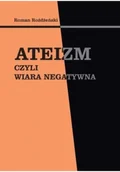 Religia i religioznawstwo - Ateizm, czyli wiara negatywna - miniaturka - grafika 1