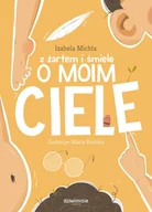 Poezja - Dziwimisie Z żartem i śmiele o moim ciele - miniaturka - grafika 1
