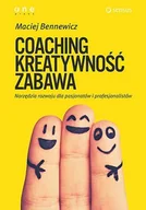 Audiobooki - poradniki - Coaching. Kreatywność. Zabawa. Narzędzia rozwoju dla pasjonatów i profesjonalistów - miniaturka - grafika 1
