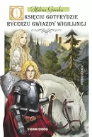 Fantasy - Siedmioróg O księciu Gotfrydzie rycerzu gwiazdy wigilijnej - HALINA GÓRSKA - miniaturka - grafika 1
