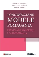 Psychologia - Ponowoczesne modele pomagania Gulczyńska Anna Rotberg Igor redakcja naukowa - miniaturka - grafika 1