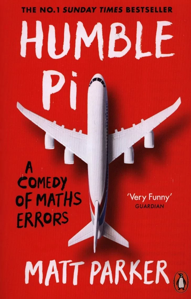 Humble Pi A Comedy of Maths Errors