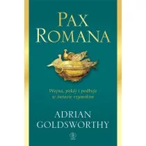 PAX ROMANA WOJNA POKÓJ I PODBOJE W ŚWIECIE RZYMSKIM Adrian Goldsworthy - Historia Polski - miniaturka - grafika 1