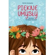 PIĘKNE UMYSŁY OPOWIADANIA DLA MĄDRYCH DZIEWCZYNEK DOROTA SOSNOWSKA - Powieści i opowiadania - miniaturka - grafika 3