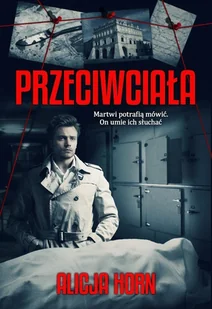 Przeciwciała - Alicja Horn - książka - Thrillery - miniaturka - grafika 1