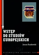 Podręczniki dla szkół wyższych - Wstęp do studiów europejskich Zagadnienia teoretyczne i metodologiczne - Ruszkowski Janusz - książka - miniaturka - grafika 1