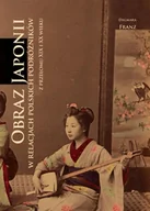 Książki o kulturze i sztuce - Obraz Japonii w relacjach polskich podróżników.. - Dagmara Franz - miniaturka - grafika 1