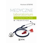 Książki medyczne - Sztefko Krystyna Medyczne laboratorium diagnostyczne w praktyce - miniaturka - grafika 1