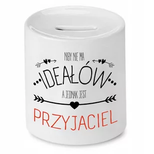 SKARBONKA DLA PRZYJACIELA NIBY NIE MA IDEAŁÓW z Nadrukiem ze Zdjęciem - Skarbonki - miniaturka - grafika 1
