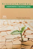 Poezja - Pozdrowienia z Degrengolandu - Krzysztof Kamil Kot - książka - miniaturka - grafika 1