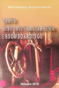 Felietony i reportaże - Zarys historii narciarstwa i snowboardingu - miniaturka - grafika 1