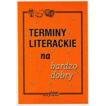 Terminy literackie na bardzo dobry - Krzysztof Gierymski - Podręczniki dla gimnazjum - miniaturka - grafika 1