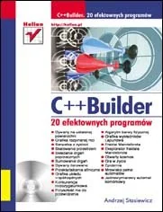 C++ Builder. 20 efektownych programów - Systemy operacyjne i oprogramowanie - miniaturka - grafika 1