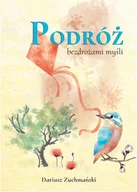 Poezja - Borgis Podróż bezdrożami myśli Dariusz Zuchmański - miniaturka - grafika 1