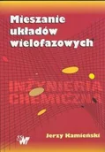 Chemia - Mieszanie układów wielofazowych - miniaturka - grafika 1