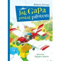 Skrzat Jak Gapa został pilotem - Robert Zawada - Powieści i opowiadania - miniaturka - grafika 1
