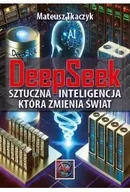 Książki medyczne - DeepSeek. Sztuczna Inteligencja,która zmienia... - miniaturka - grafika 1
