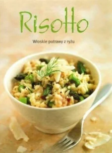 Risotto Włoskie potrawy z ryżu - Książki kucharskie - miniaturka - grafika 1