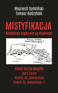 Pakiet Mistyfikacja Zapis Zarazy Powrót Do Jedwabnego Powrót Do Jedwabnego 2 Wojciech Sumliński,tomasz Budzyński - Publicystyka - miniaturka - grafika 2