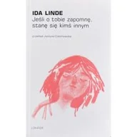 Poezja - Jeśli o tobie zapomnę, stanę się kimś innym - miniaturka - grafika 1