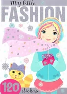 Literatura popularno naukowa dla młodzieży - My little Fashion z naklejkami - praca zbiorowa - książka - miniaturka - grafika 1
