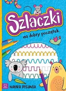Szlaczki na dobry początek. Nauka pisania - Baśnie, bajki, legendy - miniaturka - grafika 1