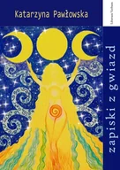 Poezja - Zapiski z gwiazd - Katarzyna Pawłowska - książka - miniaturka - grafika 1