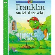 Powieści i opowiadania - FRANKLIN SADZI DRZEWKO Paulette Bourgeois - miniaturka - grafika 1