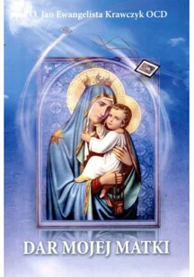 Dar mojej matki. rozważania o szkaplerzu karmelitańskim - Wysyłka od 3,99 - Religia i religioznawstwo - miniaturka - grafika 2